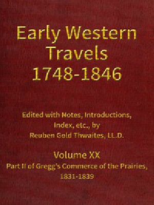 [Gutenberg 44205] • Gregg's Commerce of the Prairies, 1831-1839, part 2